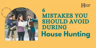 6 Biggest Mistakes You Must Avoid During House Hunting 2022