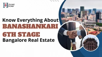 Know Everything About Banashankari 6th Stage - Bangalore Real Estate