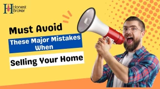 Must Avoid These Major Mistakes When Selling Your Home