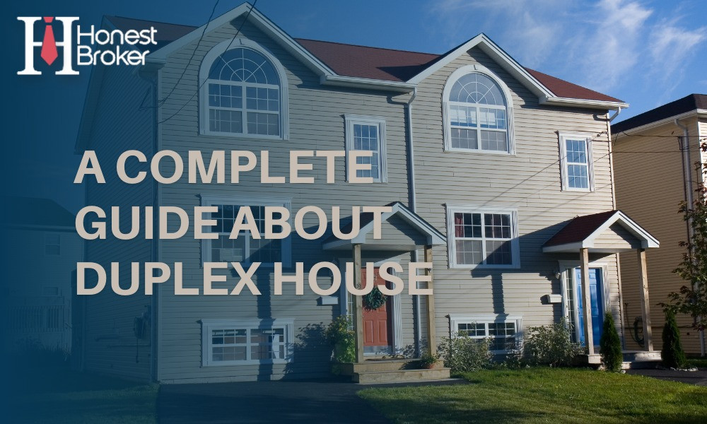 A COMPLETE GUIDE ABOUT DUPLEX HOUSE