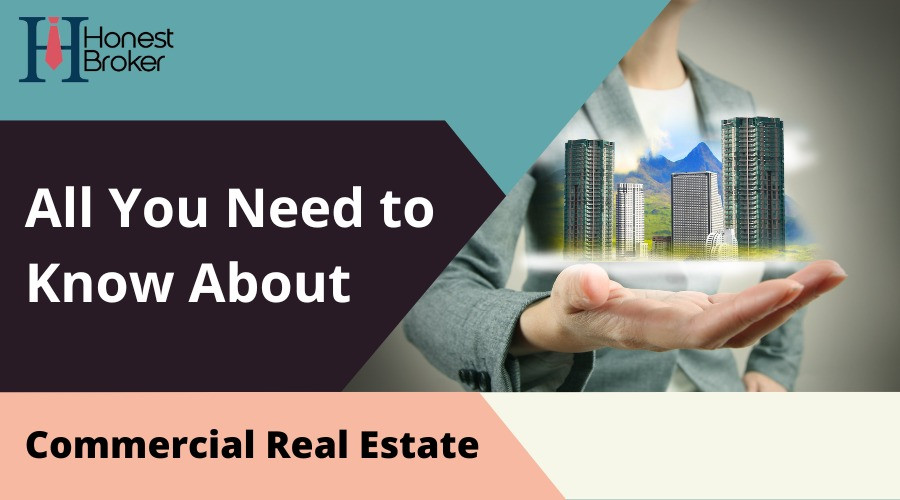 All You Need to Know About Commercial Real Estate