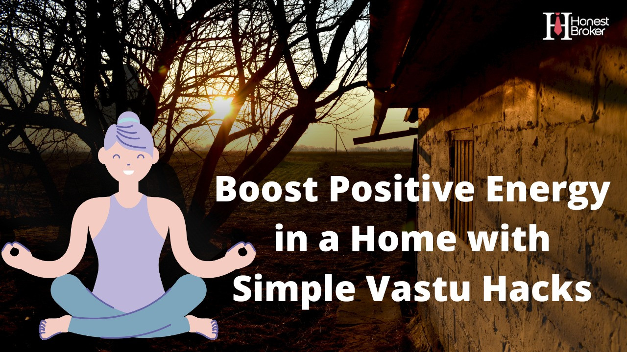 Boost Positive Energy in a Home with Simple Vastu Hacks