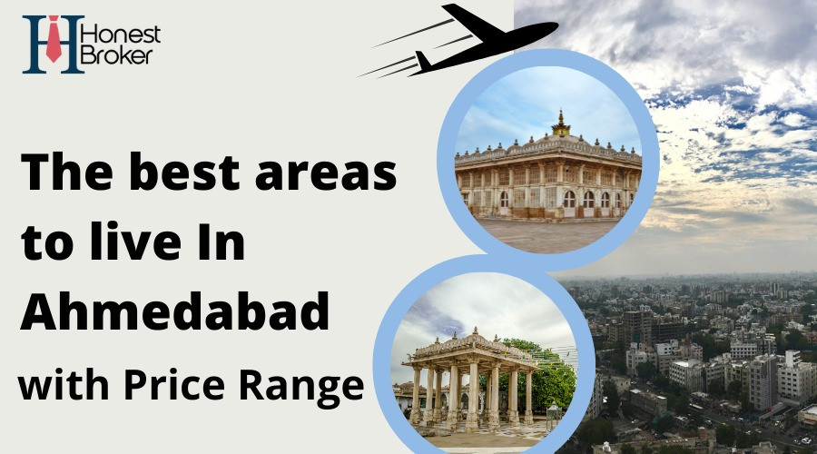 Most Recommended Localities to Live In Ahmedabad with Price Range