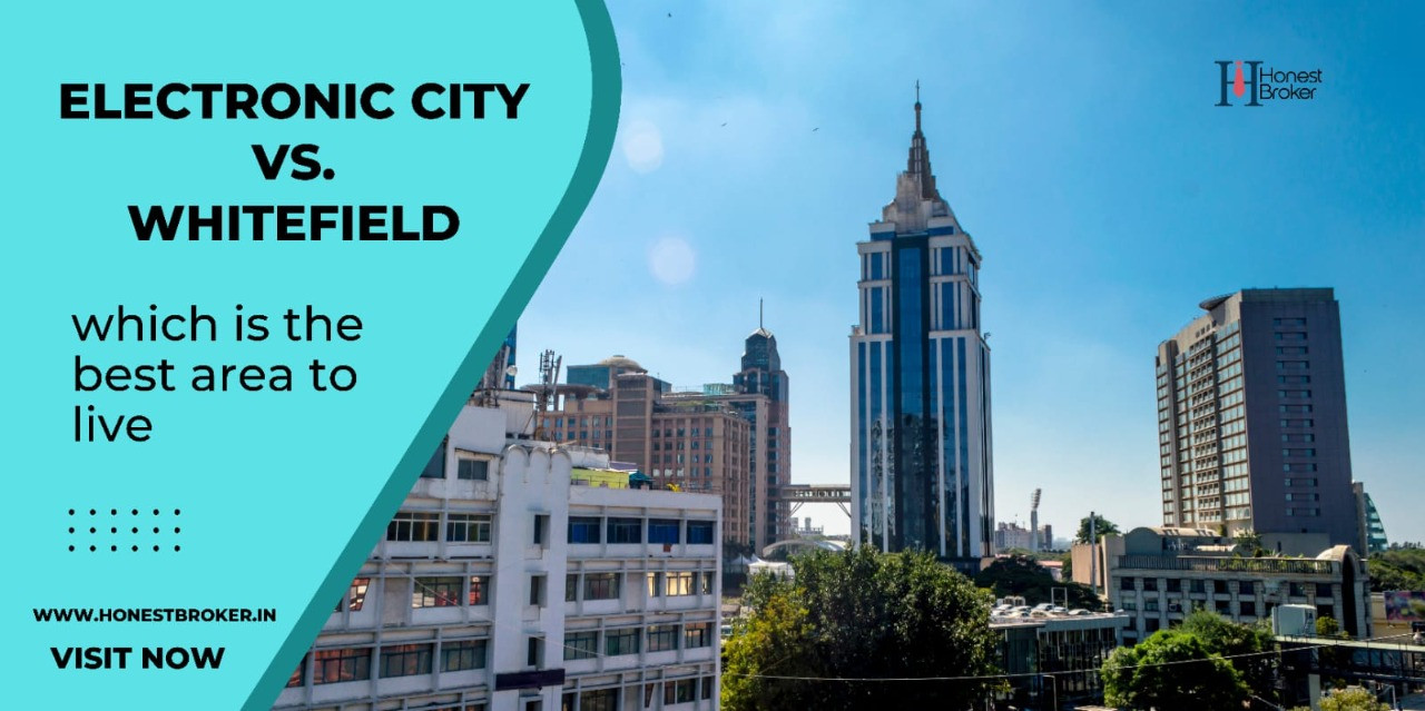 Top 4 decision-making Points to Decide Which Is Better Electronic City vs. Whitefield