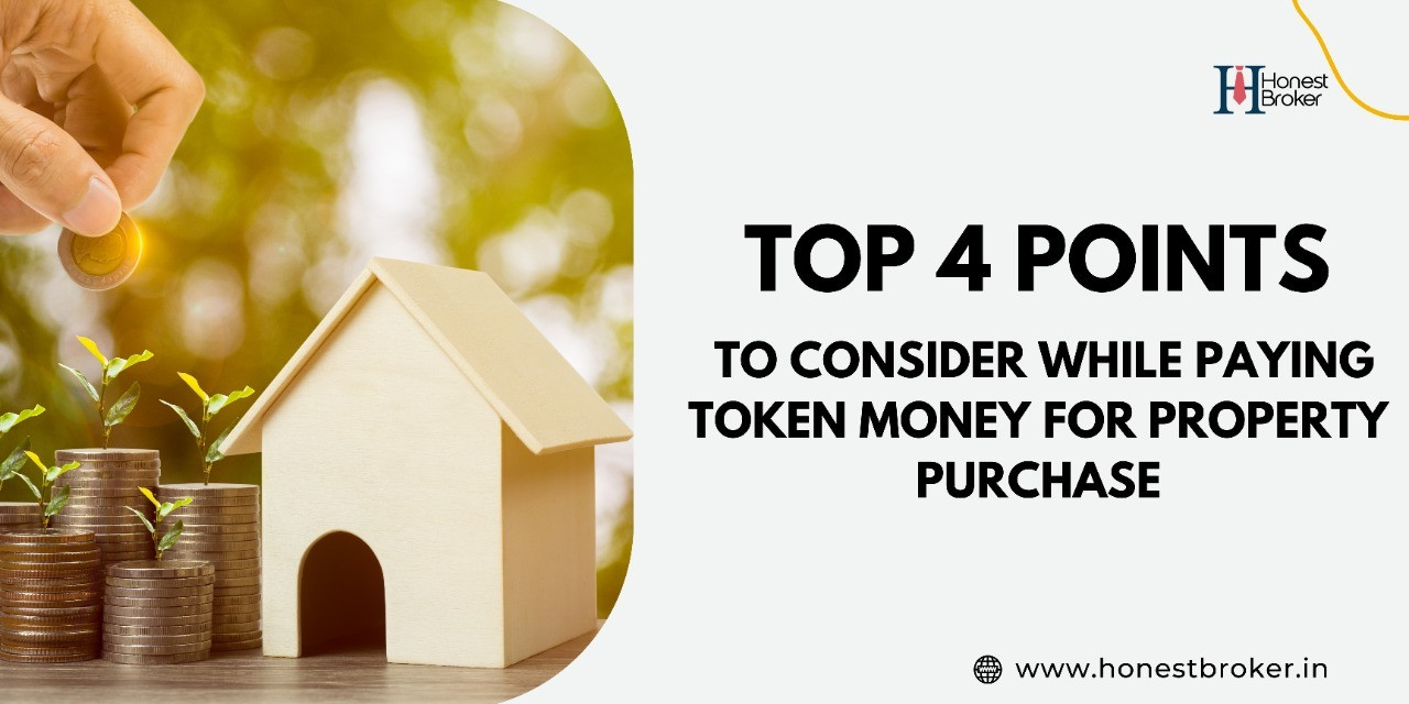 Points To Consider While Paying Token Money for Property Purchase