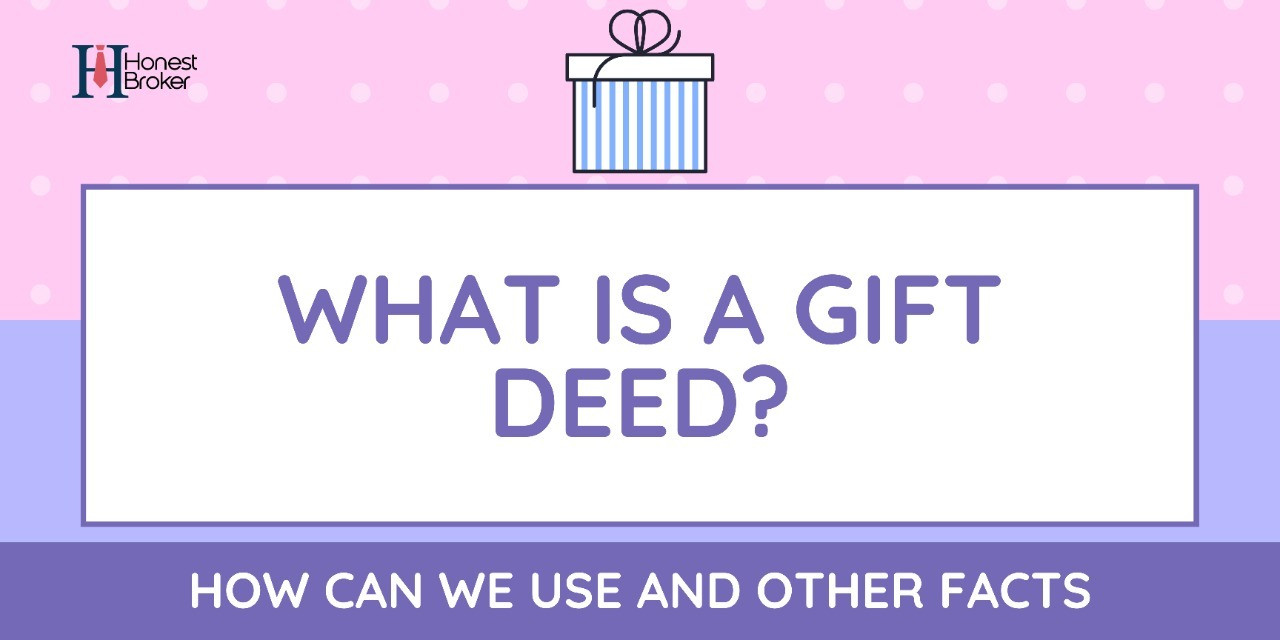 What is Gift Deed? : How Can we use and other facts