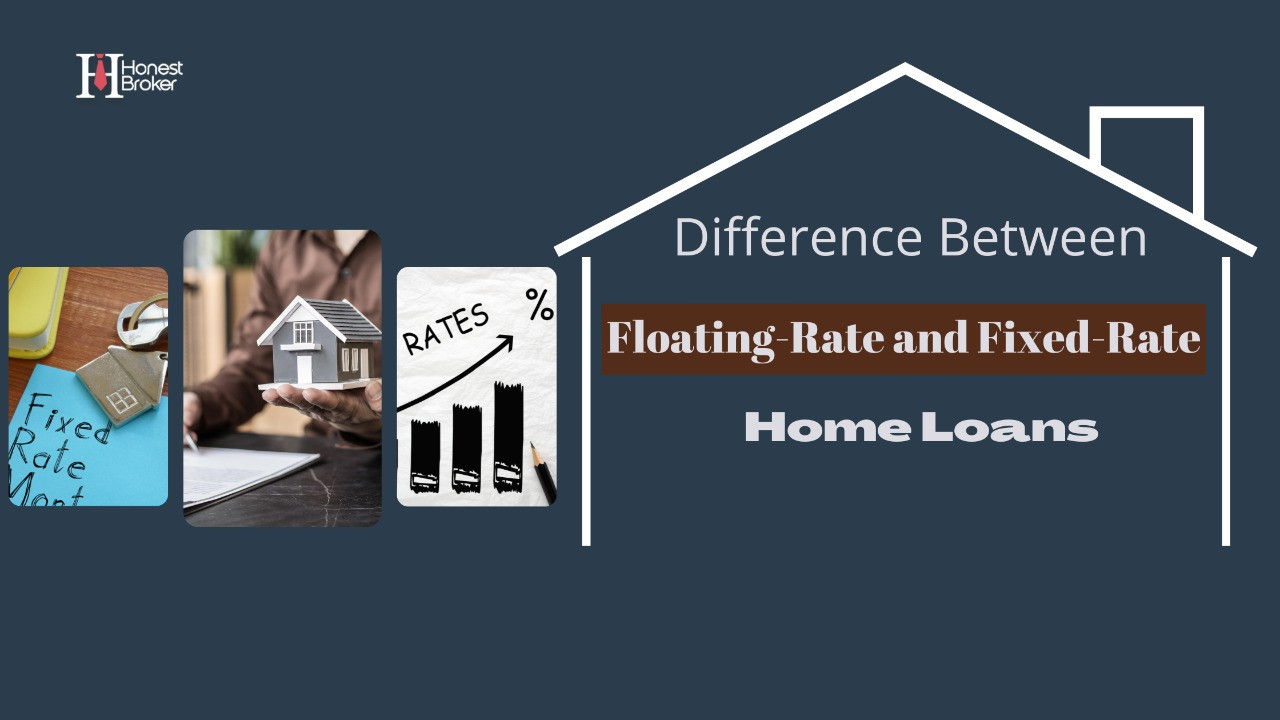 What is the Difference Between Floating-Rate and Fixed-Rate Home Loans