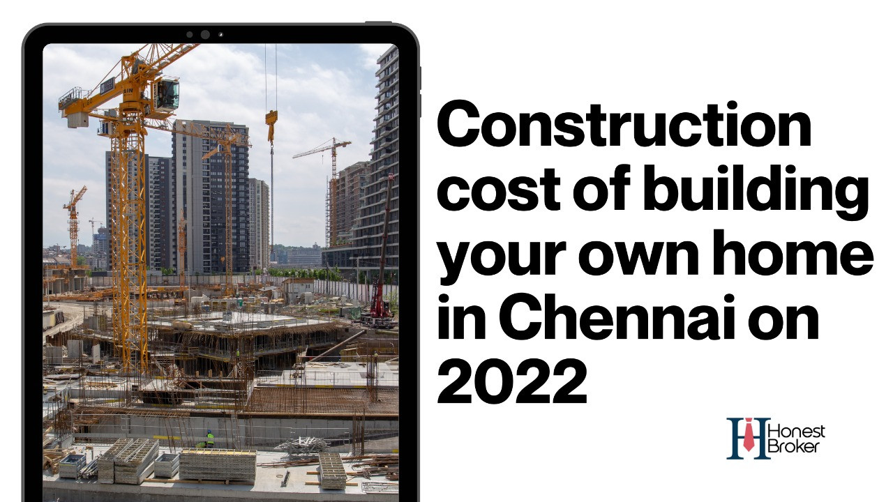 What is the construction cost of building your own home in Chennai on 2022