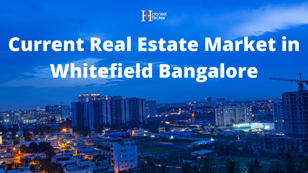 Current Real Estate Market in Whitefield Bangalore 