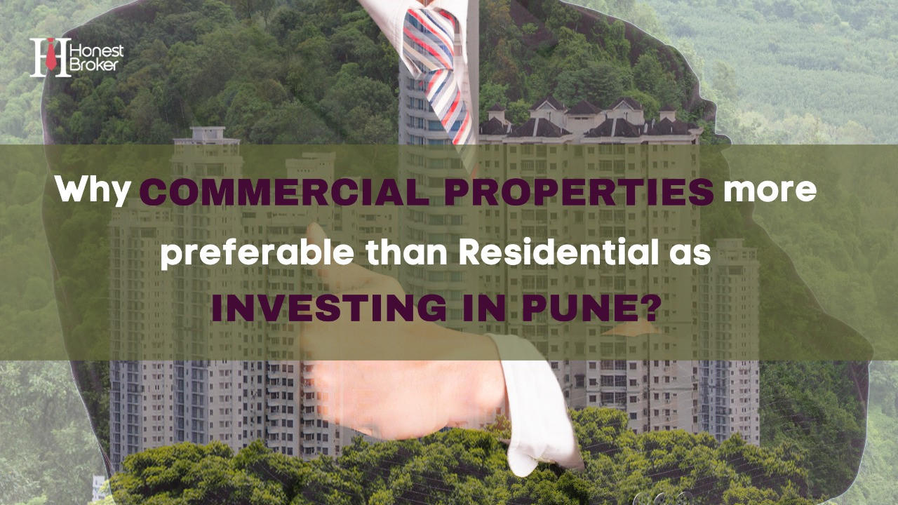 Why Commercial Properties more preferable than Residential for Investment in Pune?