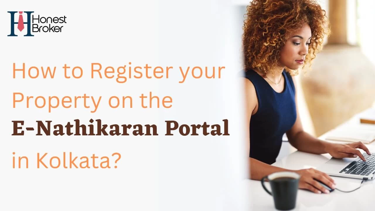 How to Register your Property on the E-Nathikaran Portal in Kolkata?