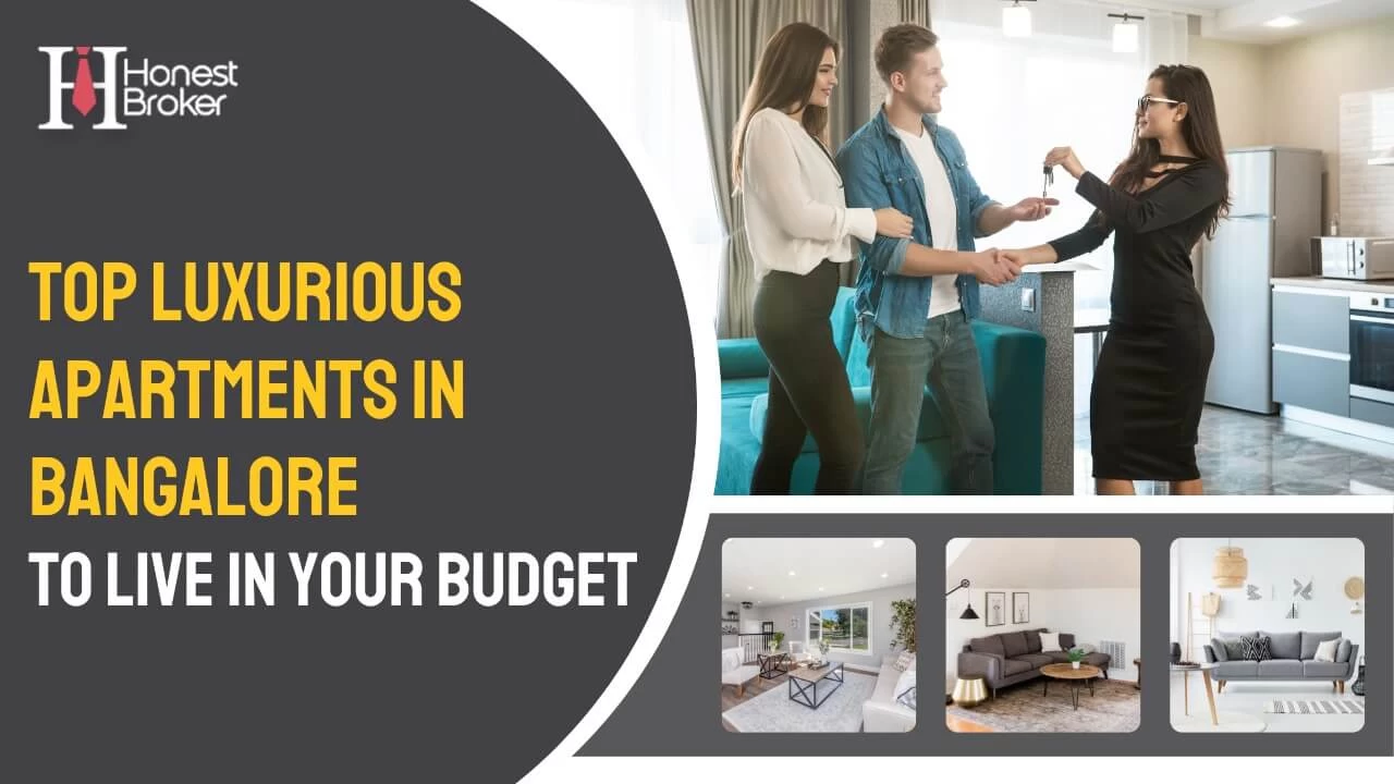 Top Luxurious Apartments in Bangalore to Live In your Budget